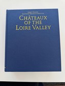 Chateaux of the Loire Valley Book